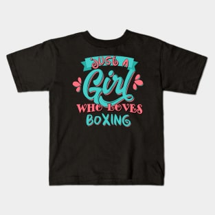 Just A Girl Who Loves boxing Gift graphic Kids T-Shirt